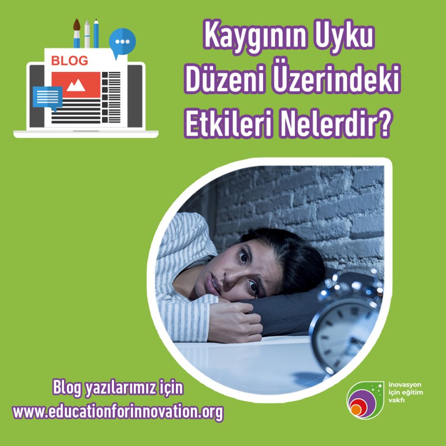 Kaygının Uyku Düzeni Üzerindeki Etkileri
