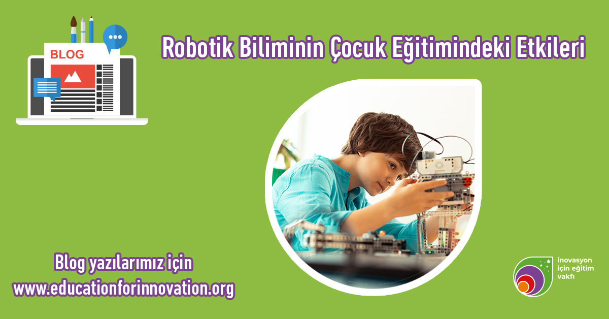 robotik-biliminin-cocuk-egitimindeki-etkileri