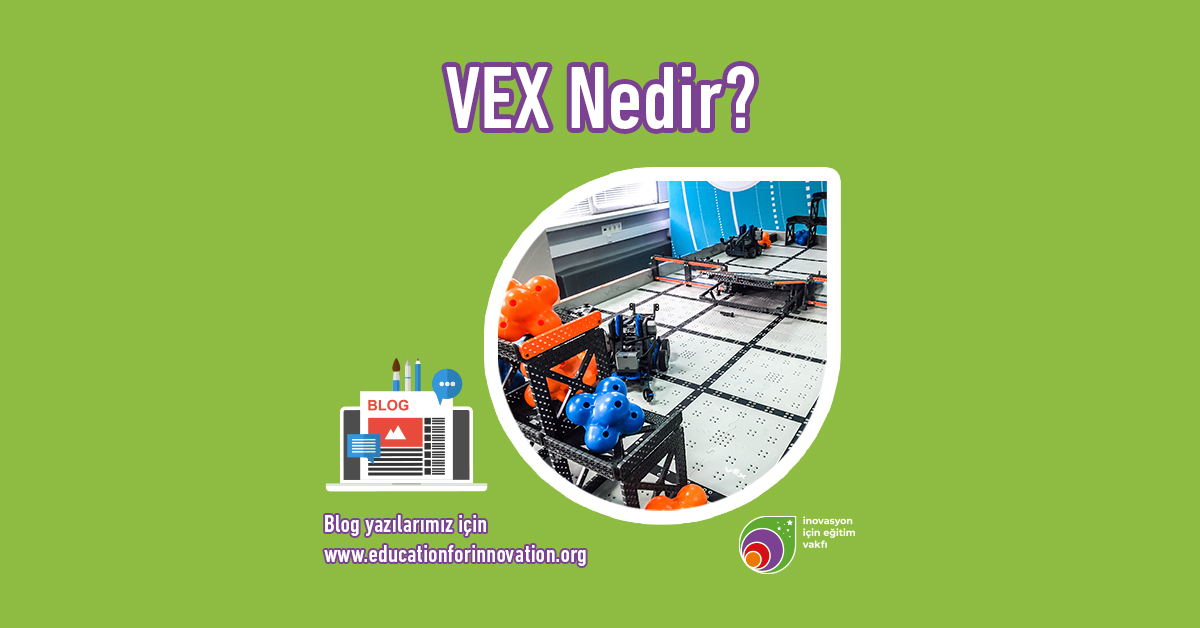 e4i-vex-nedir-vex-robotics-yarismasina-kimler-katilir
