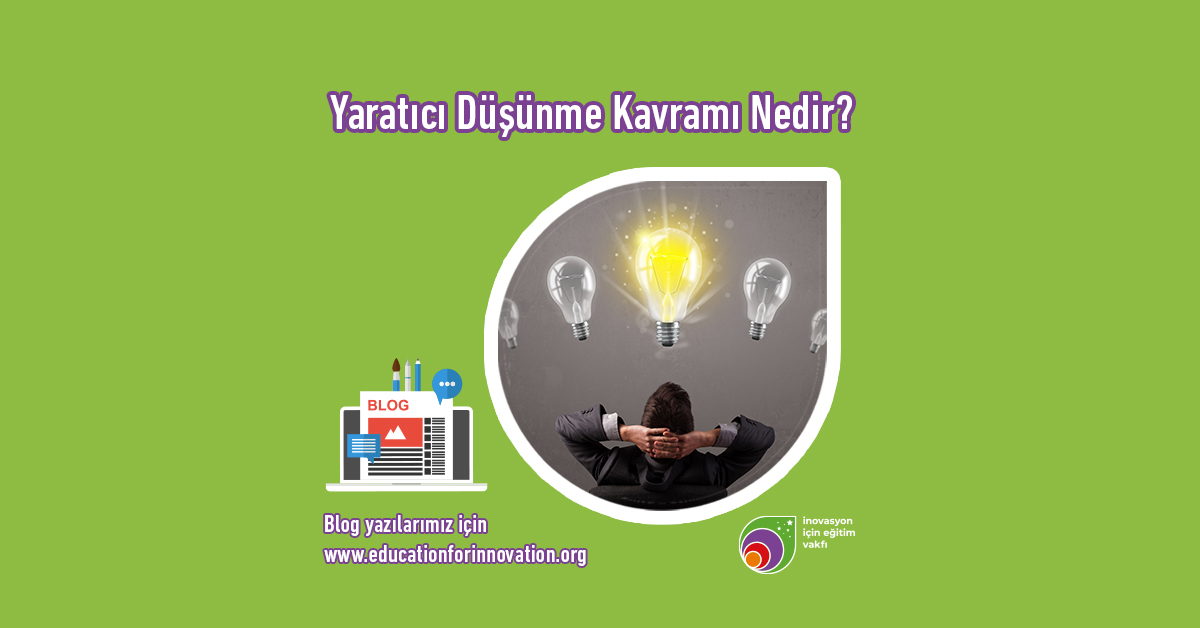e4i-yaratici-dusunme-kavrami-nedir
