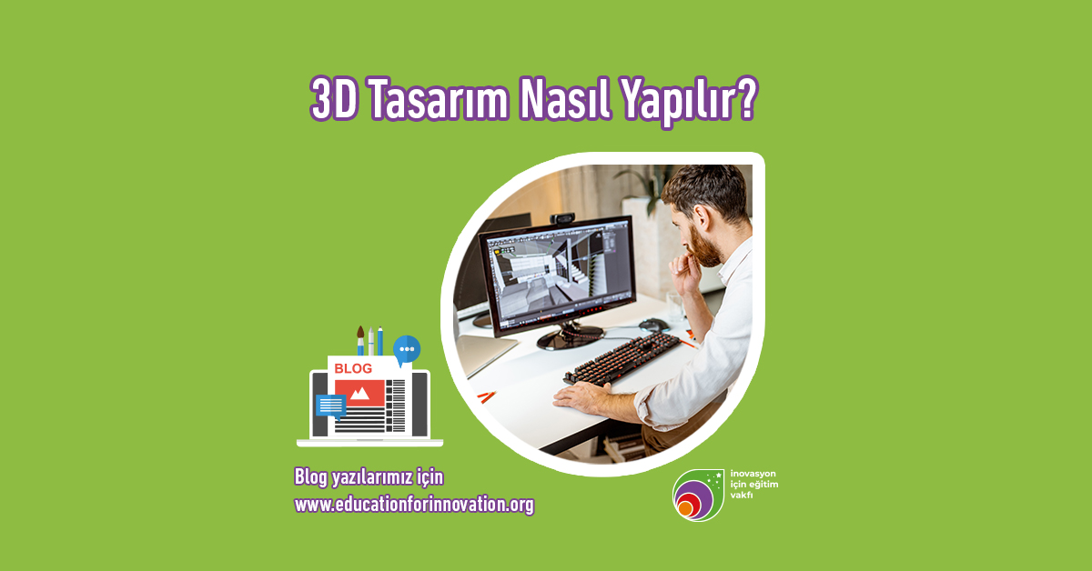e4i-3d-tasarim-nedir-ve-nasil-yapilir