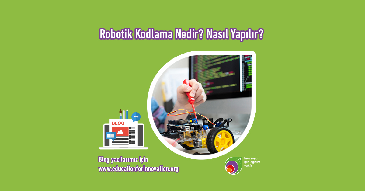 e4i-robotik-kodlama-nedir-nasil-yapilir-1