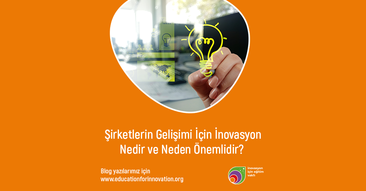 e4i-sirketlerin-gelisimi-icin-inovasyon-nedir-ve-neden-onemlidir