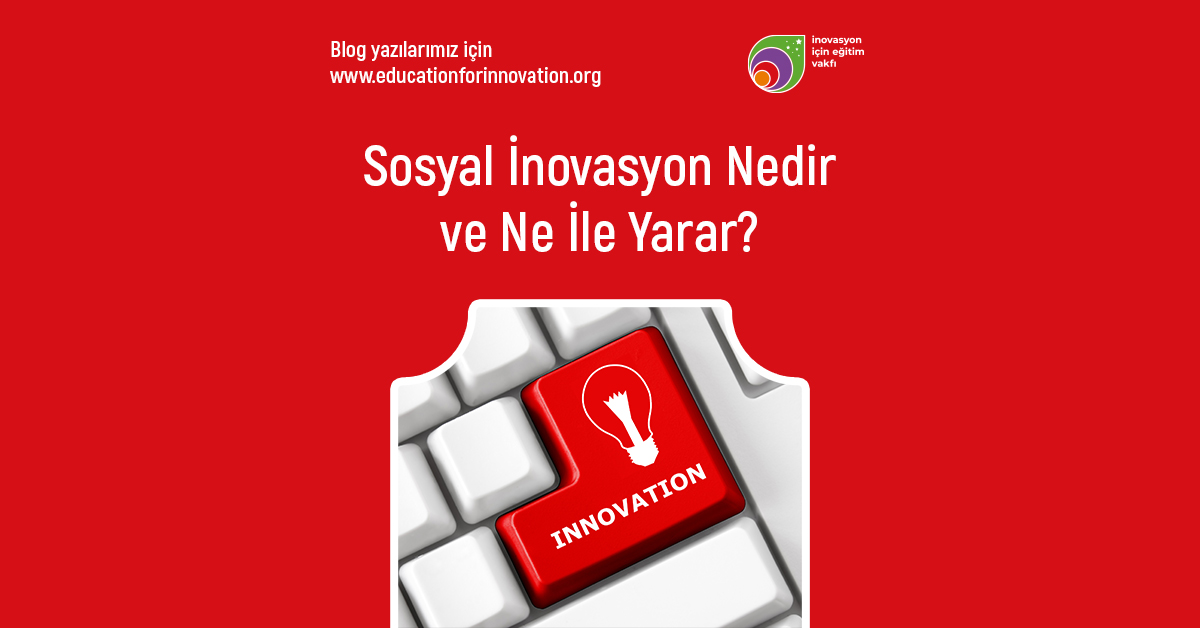 sosyal-inovasyon-nedir-ve-ne-ise-yarar