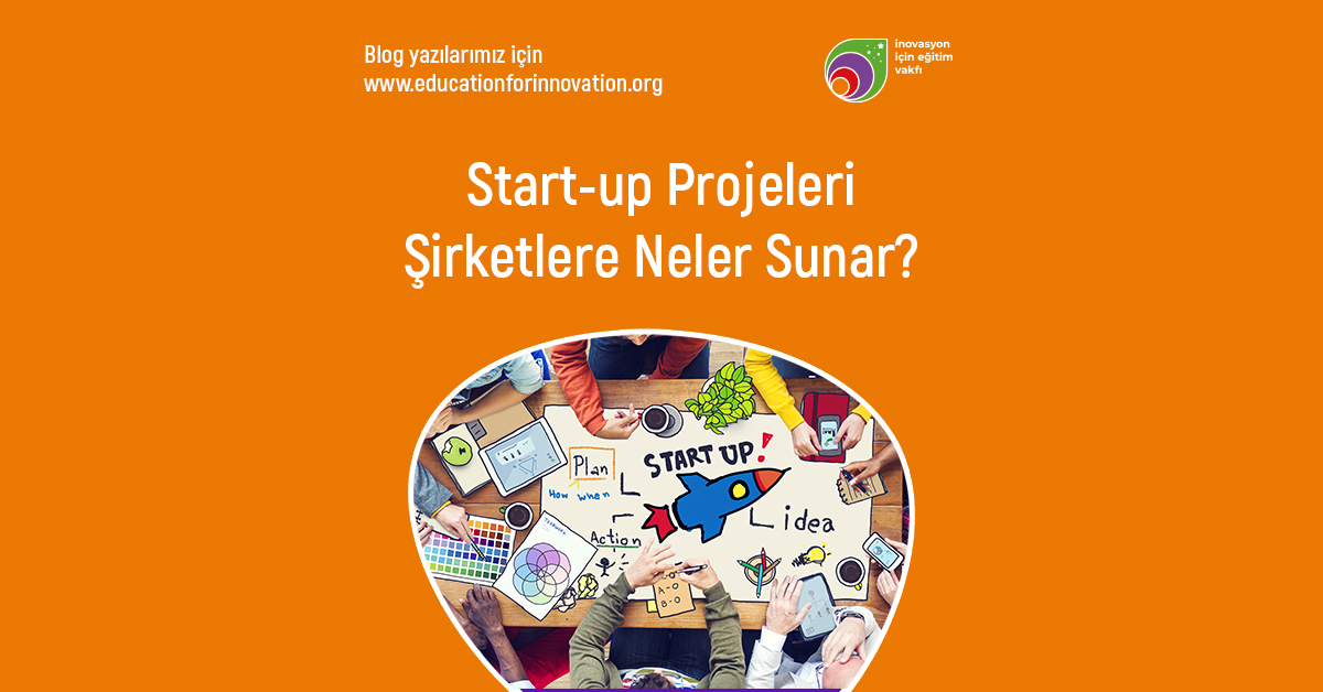e4i-start-up-projeleri-sirketlere-neler-sunar