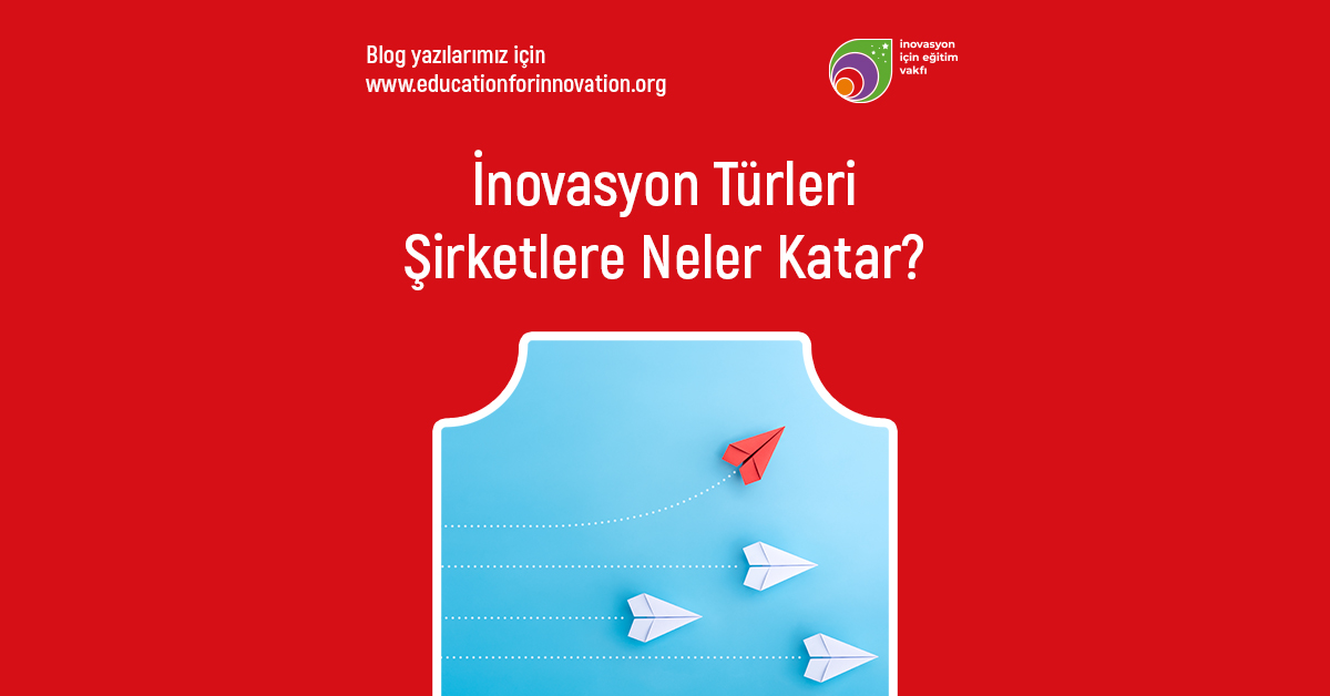 e4i-inovasyon-turleri-sirketlere-neler-katar