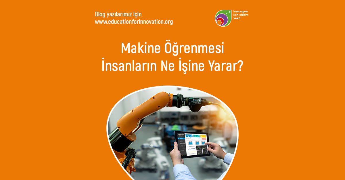 e4i-makine-ogrenmesi-insanlarin-ne-isine-yarar