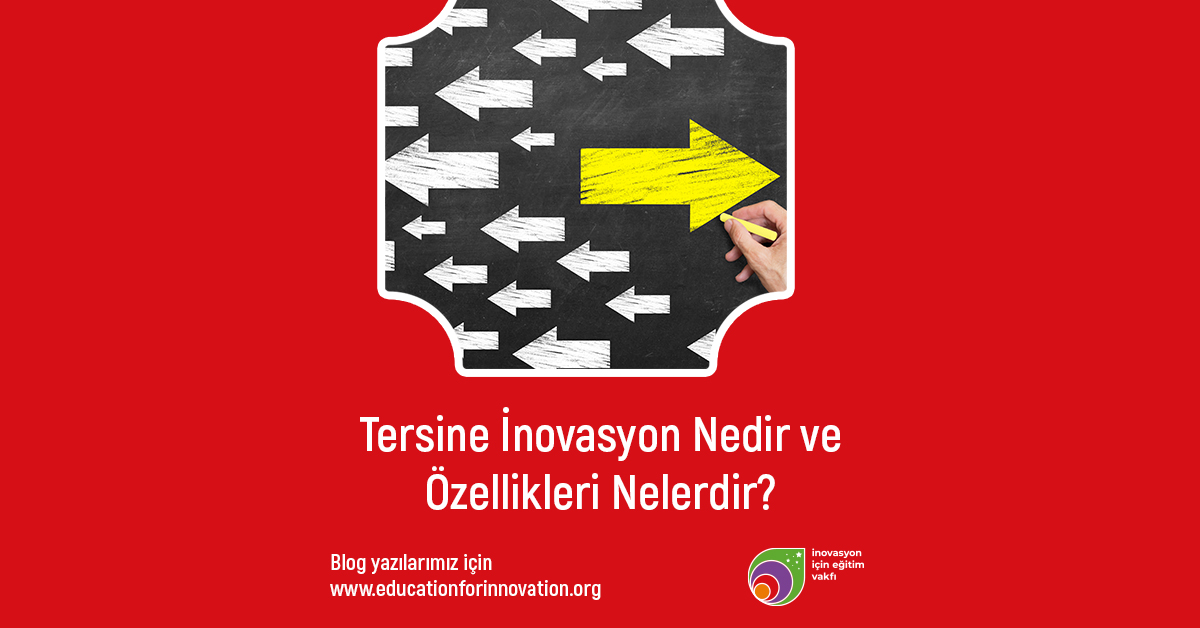e4i-tersine-inovasyon-nedir-ve-ozellikleri-nelerdir