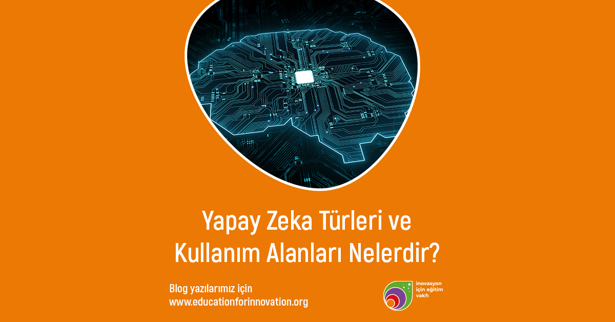 yapay-zeka-turleri-ve-kullanim-alanlari-nelerdir
