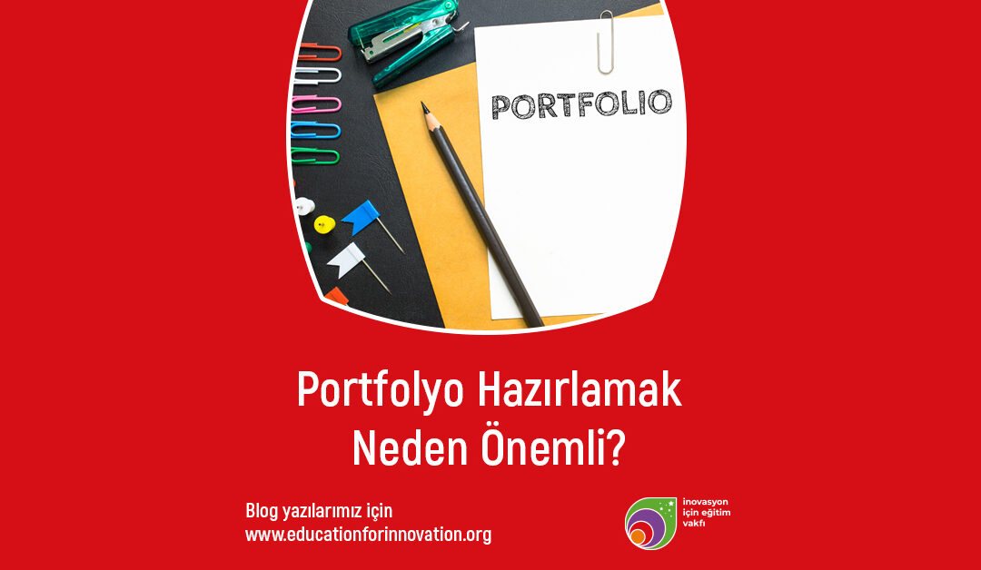 Portfolyo Hazırlamak Neden Önemli?